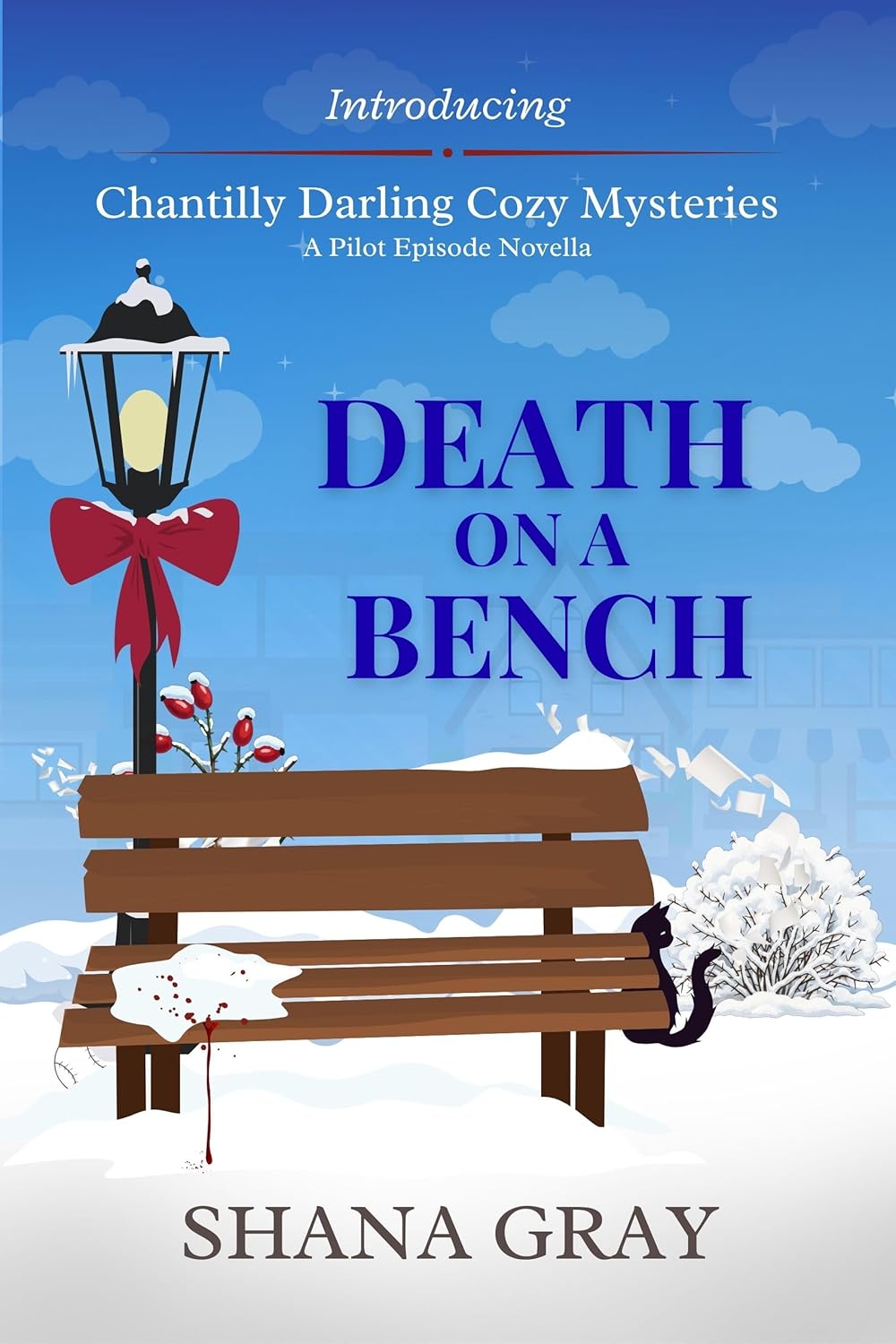 Death on a Bench: A Chantilly Shana Gray Darling Cozy Mystery cover