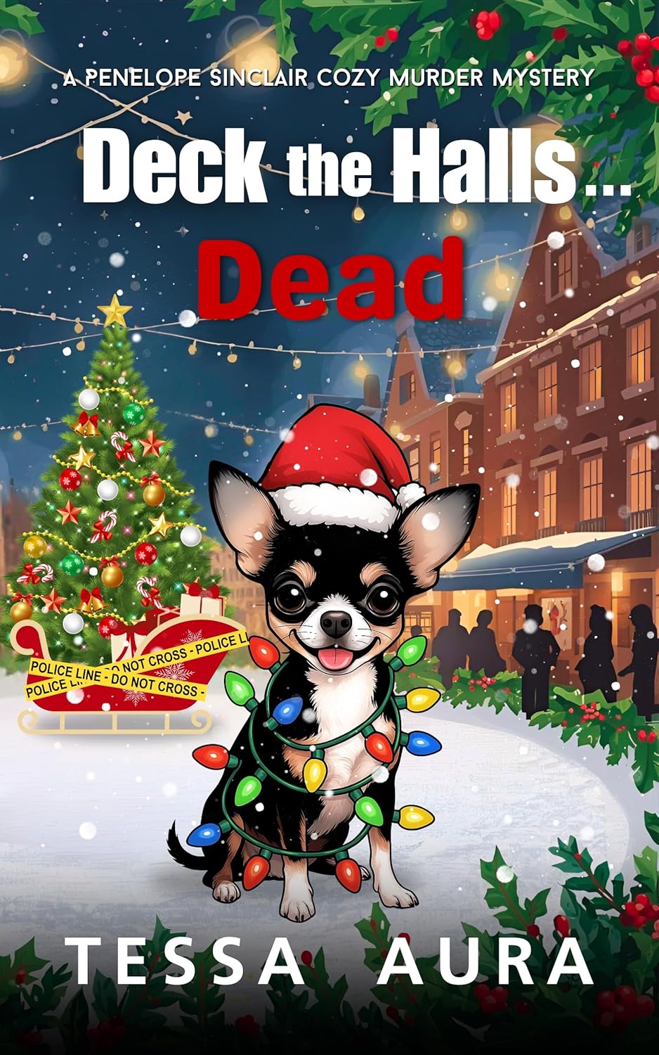 Deck the Halls...Dead: A Penelope Sinclair Cozy Murder Mystery cover